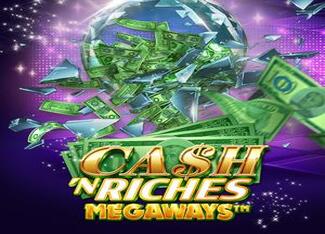 Cash 'n Riches Megaways 