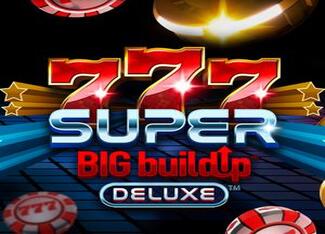 777 Super Bigbuildup Deluxe 